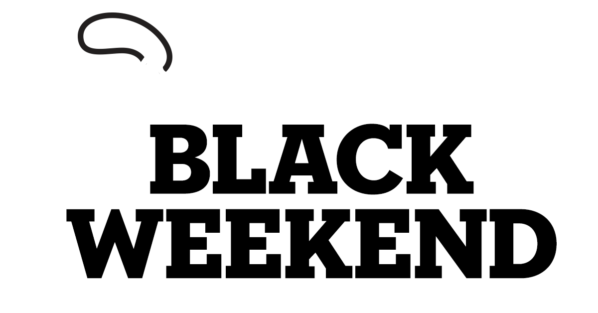 Черный уикенд. Weekends. Black weekend