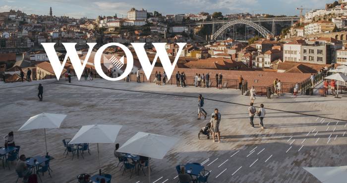 O Porto está mais WOW!
